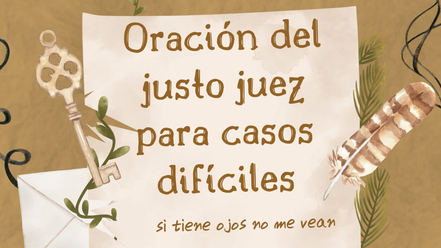 Oración del justo juez para casos difíciles, si tiene ojos no me vean