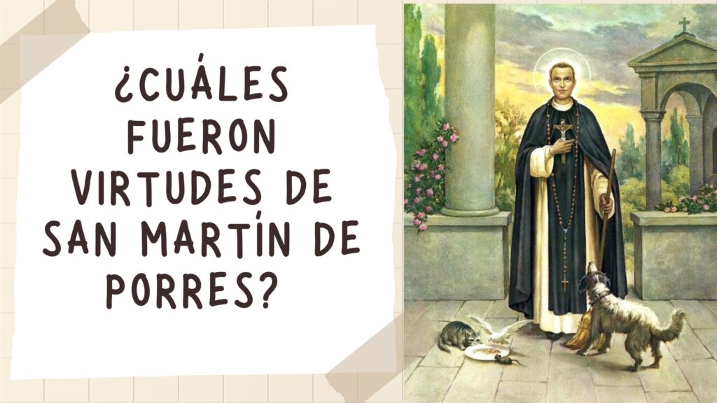 virtudes de San Martín de Porres